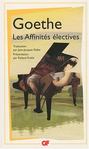 Les affinités électives