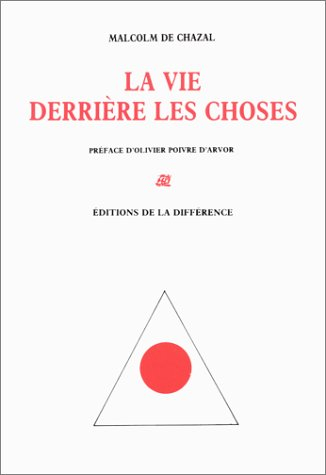 La vie derrière les choses : oeuvres inédites en France