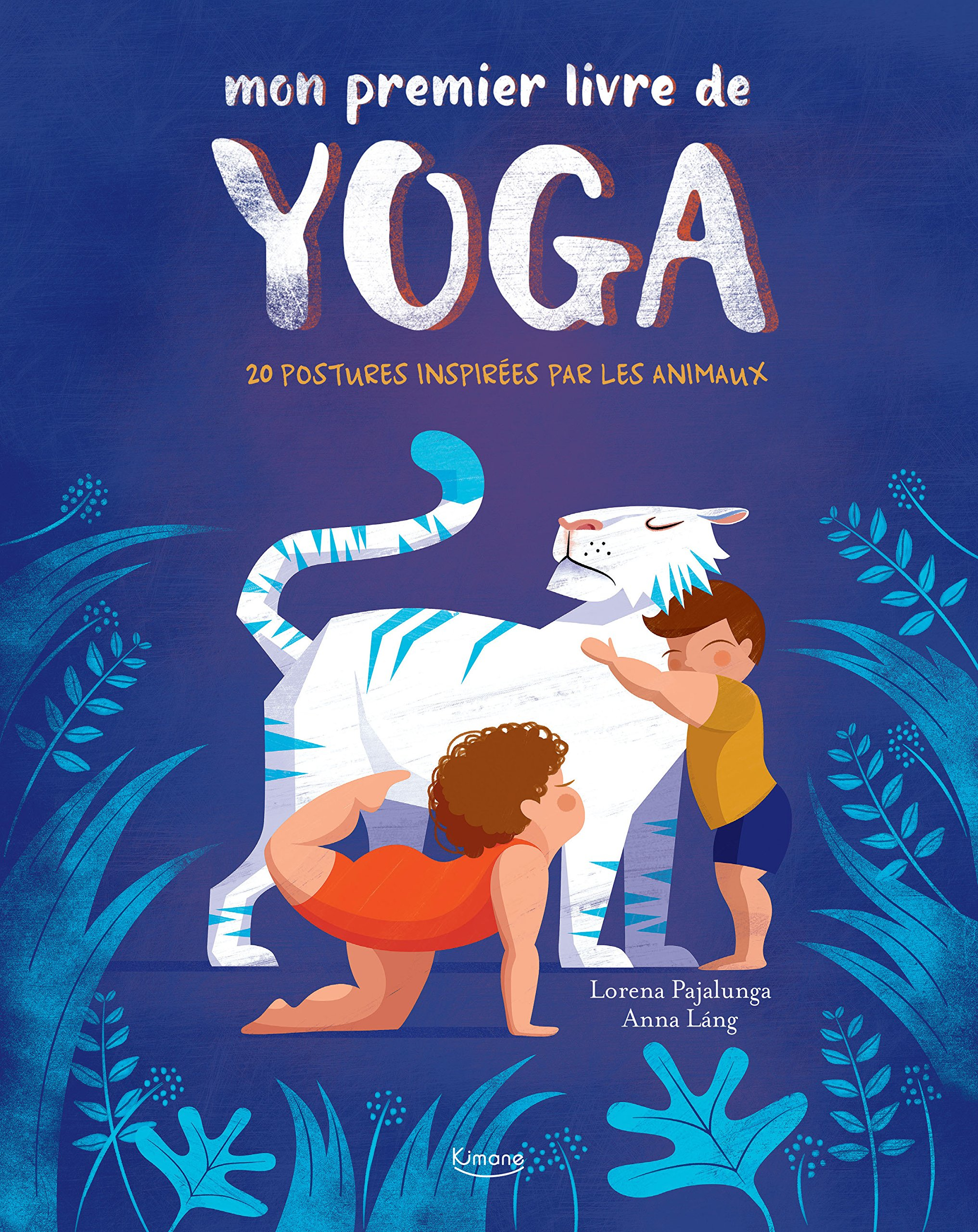 Mon premier livre de yoga : découvre des postures inspirées par les animaux !