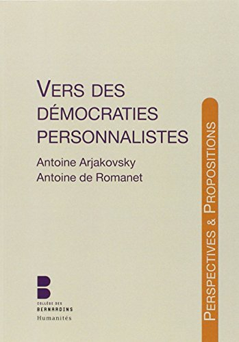 Vers des démocraties personnalistes