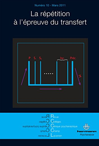 Revue des collèges de clinique psychanalytique du champ lacanien, n° 10. La répétition à l'épreuve d