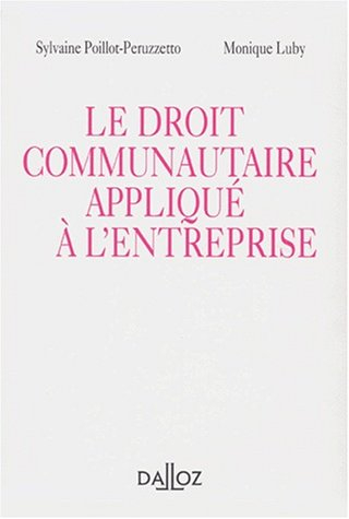 Le droit communautaire appliqué à l'entreprise