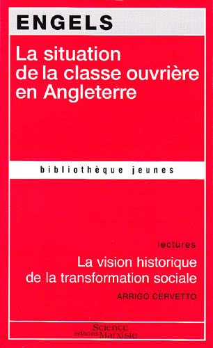 La situation de la classe ouvrière en Angleterre : d'après les observations de l'auteur et des sourc