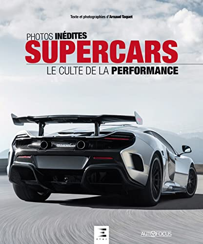 Supercars : le culte de la performance