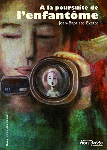 A la poursuite de l'enfantôme
