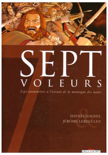 Sept voleurs : sept aventuriers à l'assaut de la montagne des nains
