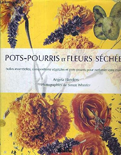 Pots-pourris et fleurs séchées