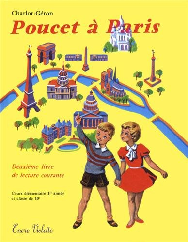 Poucet à Paris : deuxième livre de lecture courante, cours élémentaire 1re année et classe de 10e