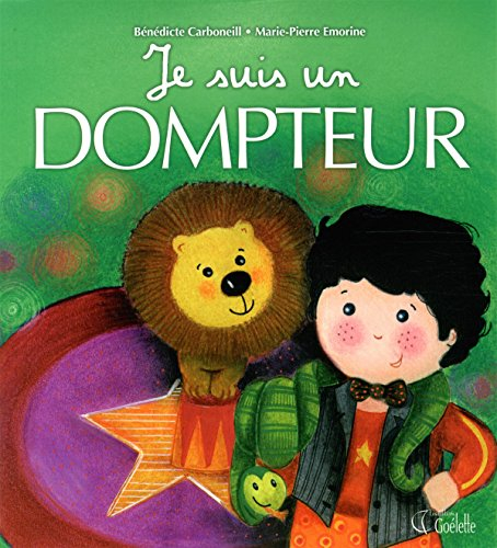 je suis un dompteur