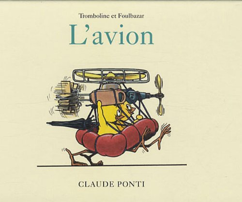 Tromboline et Foulbazar. L'avion