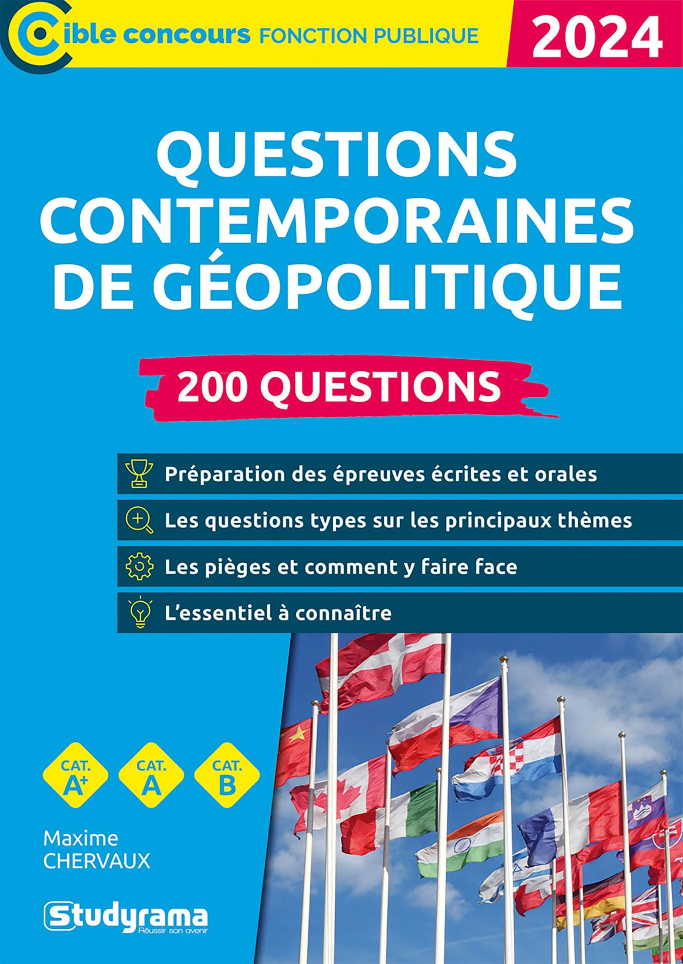 Questions contemporaines de géopolitique : 200 questions, cat. A+, cat. A, cat. B : 2024