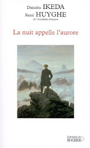 La nuit appelle l'aurore : dialogue Orient-Occident sur la crise contemporaine