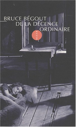De la décence ordinaire : court essai sur une idée fondamentale de la pensée politique de George Orw