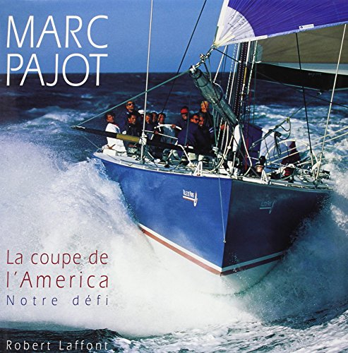 La Coupe de l'America : notre défi