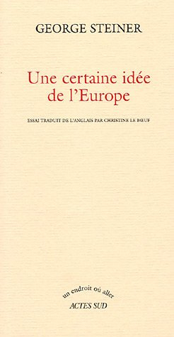 Une certaine idée de l'Europe : essai