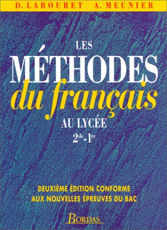Les méthodes du français au lycée : livret du professeur