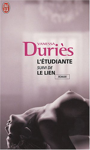 L'étudiante : récit inachevé. Le lien : récit