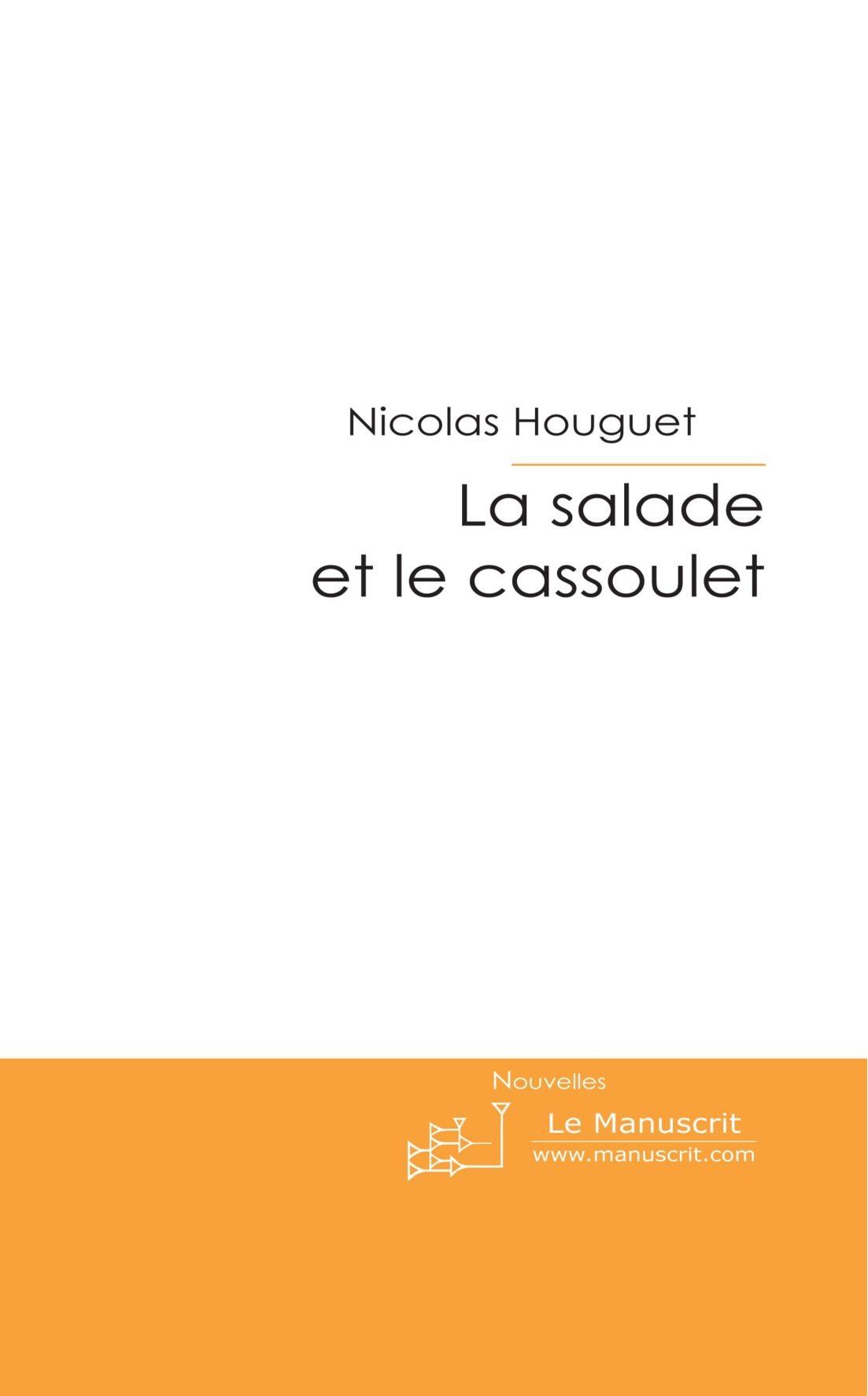 La salade et le cassoulet