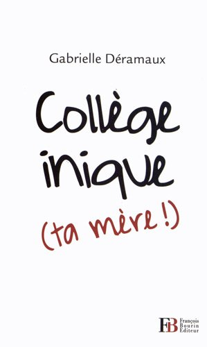 Collège inique (ta mère !)
