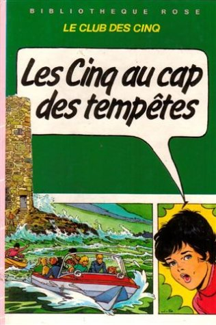 les cinq au cap des tempêtes : collection : bibliothèque rose cartonnée