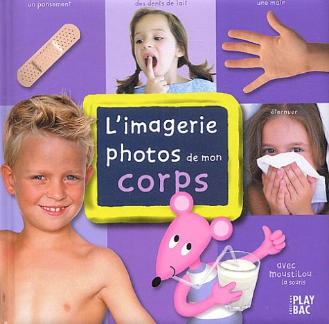 L'imagerie photos de mon corps : avec MoustiLou la souris
