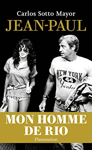 Jean-Paul : mon homme de Rio