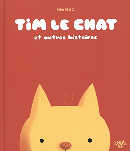 Tim le chat : et autres histoires