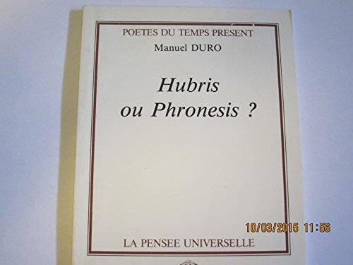 hubris ou phronesis ?