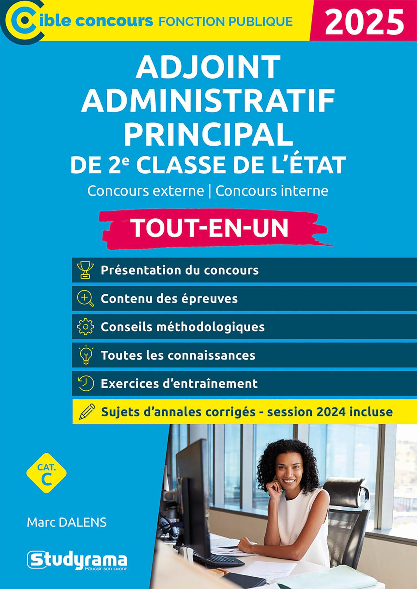 Adjoint administratif principal de 2e classe de l'Etat : concours externe, concours interne, cat. C 