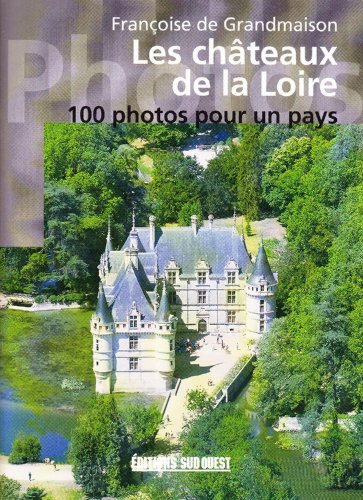 Les châteaux de la Loire