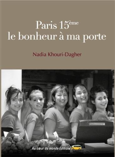 Paris 15e : le bonheur à ma porte