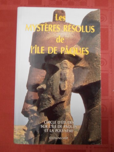 les mystères résolus de l'île de pâques