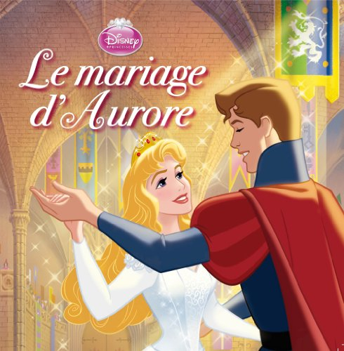 Le mariage d'Aurore : la Belle au bois dormant