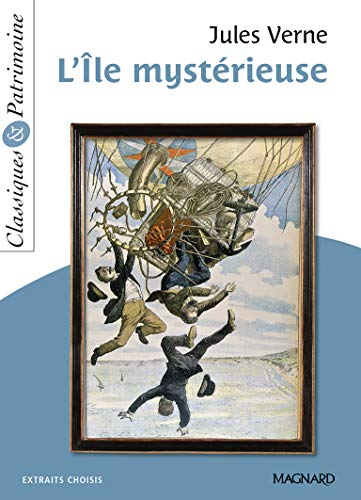 L'île mystérieuse : extraits choisis