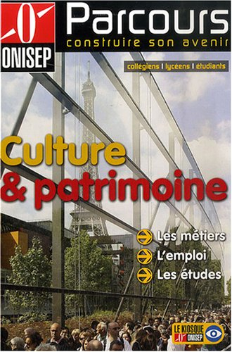 Culture et patrimoine : les métiers, l'emploi, les études