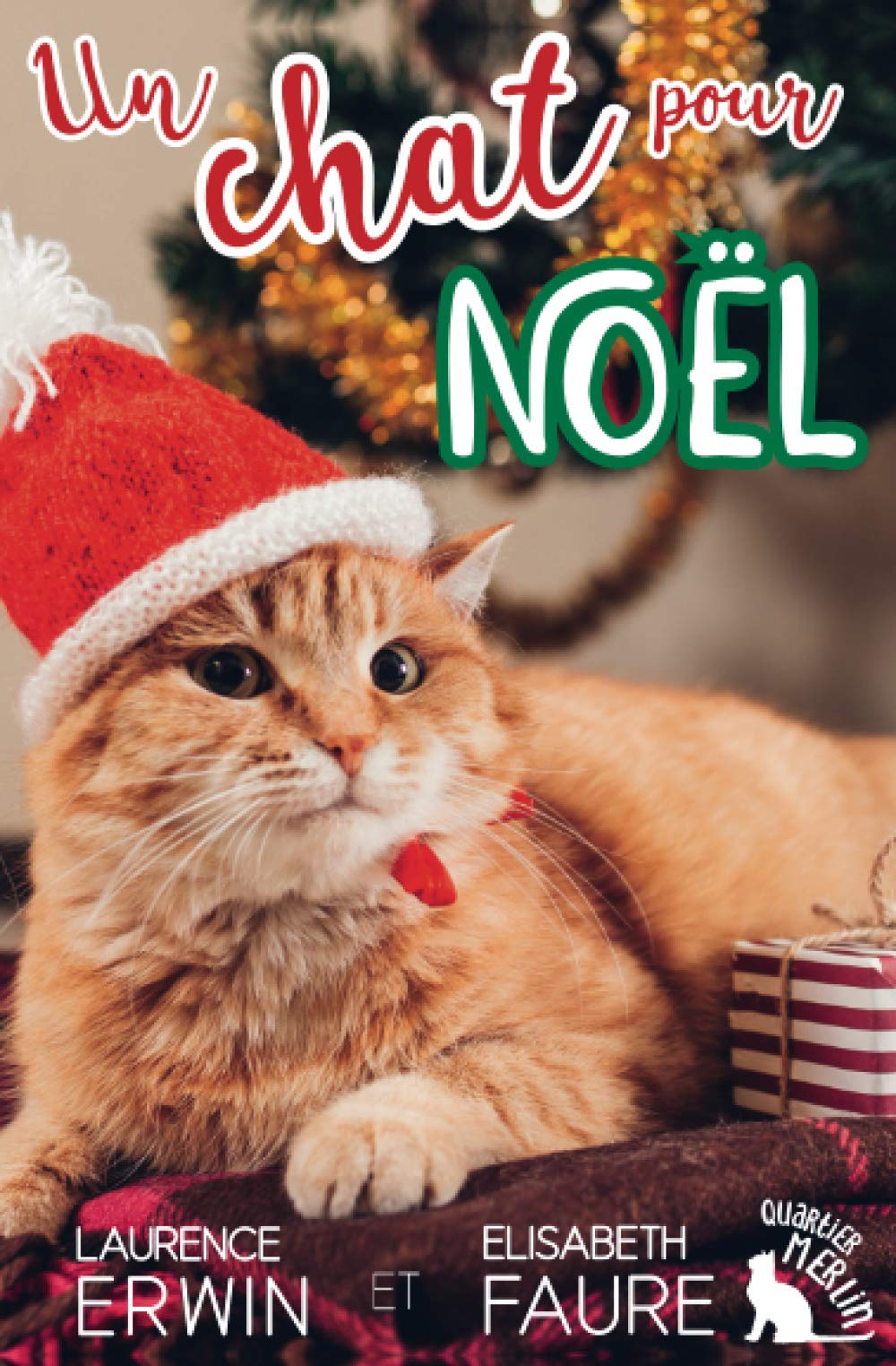 Un Chat pour Noël: Une nouvelle de Noël / Comédie romantique feel-good