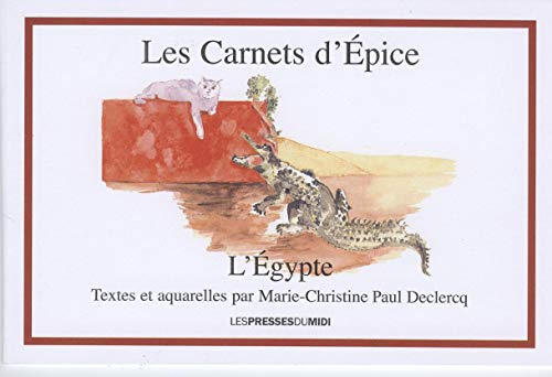 Les carnets d'Epice. L'Egypte