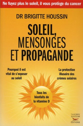 Soleil, mensonges et propagande
