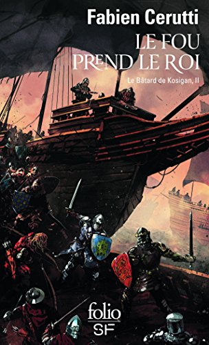 Le bâtard de Kosigan. Vol. 2. Le fou prend le roi