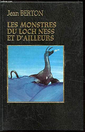 Les monstres du loch Ness et d'ailleurs
