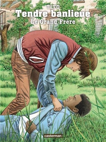 Tendre banlieue. Vol. 2. Le grand frère