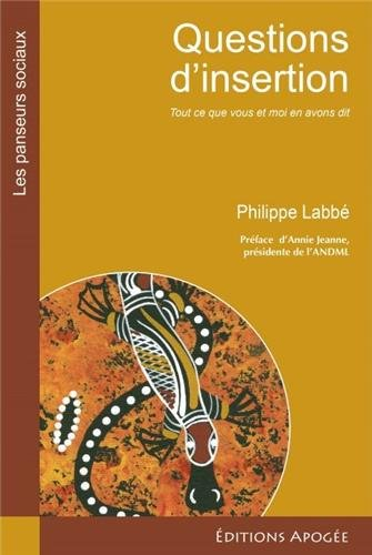 Questions d'insertion : tout ce que vous et moi en avons dit