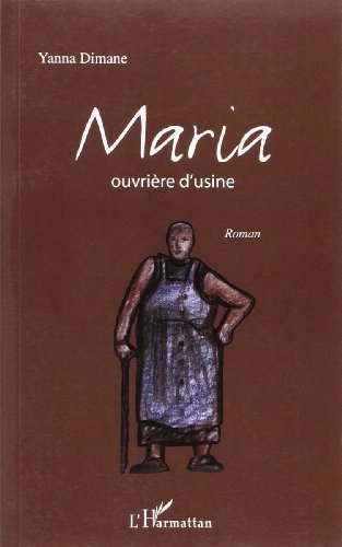 Maria, ouvrière d'usine