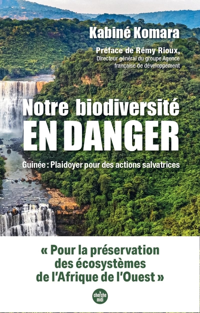 Notre biodiversité en danger : Guinée : plaidoyer pour des actions salvatrices