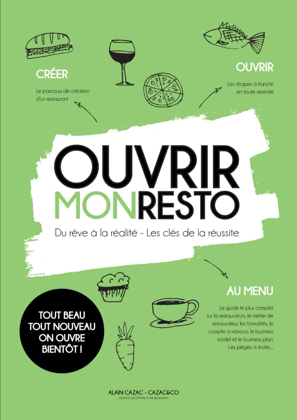 OUVRIR MON RESTO: DU REVE A LA REALITE, LES CLES DE LA REUSSITE
