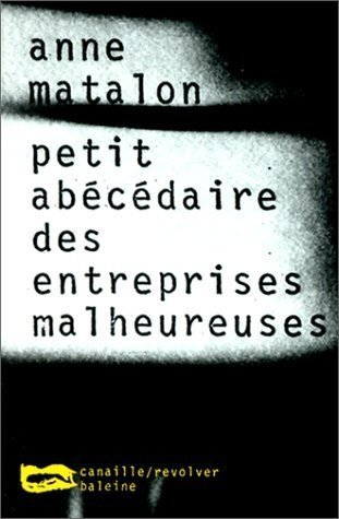 Petit abécédaire des entreprises malheureuses