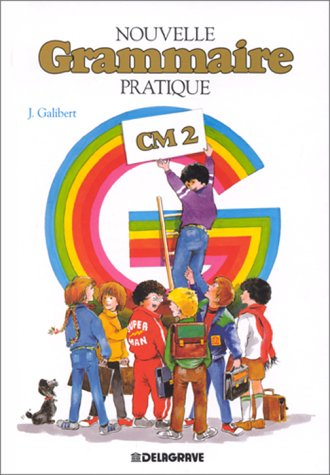 Nouvelle grammaire pratique CM2