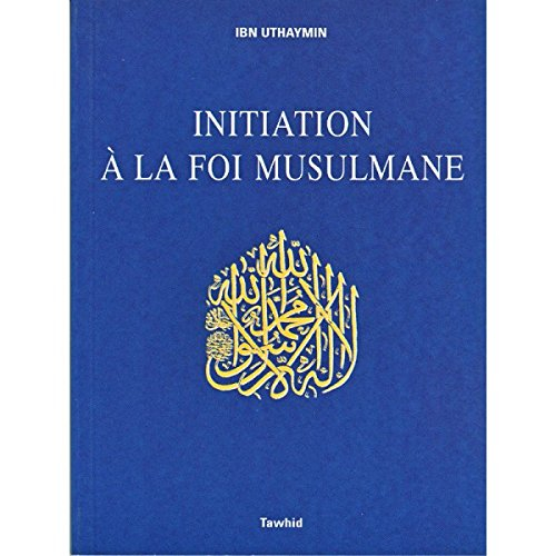 initiation à la foi musulmane