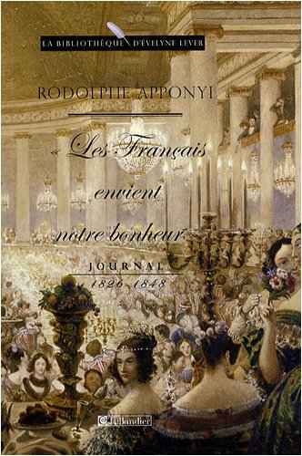 Les Français envient notre bonheur : journal, 1826-1848