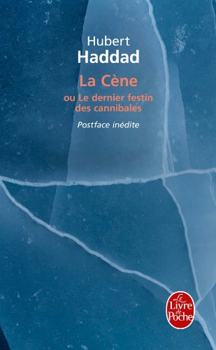 La Cène : le dernier festin des cannibales